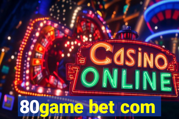 80game bet com